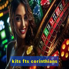 kits fts corinthians